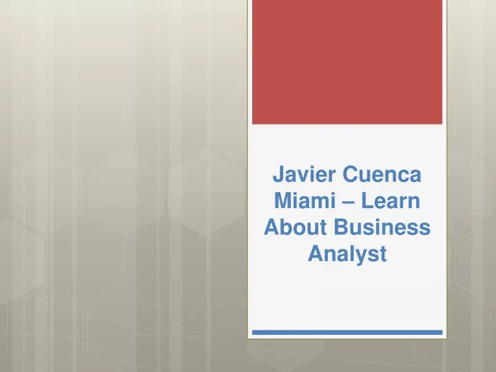javier cuenca miami learn about business analyst