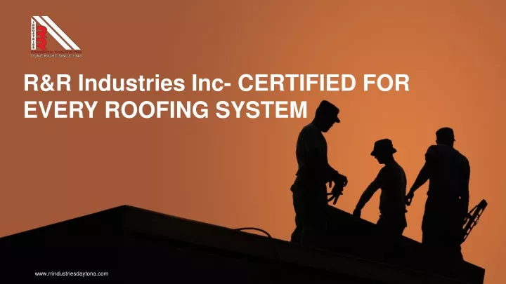 r r industries inc certified for every roofing