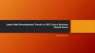 Latest Web Development Trends in 2021 Every Business