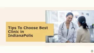 Tips To Choose Best Clinic in IndianaPolis