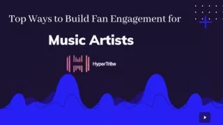The Ultimate Guide to Build Fan Engagement for Music Artists