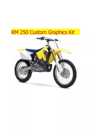 RM 250 Custom Graphics Kit