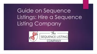 Guide on Sequence Listings Hire a Sequence Listing Company
