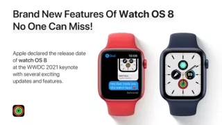 Brand New Features Of Watch OS 8 Features No One Can Miss