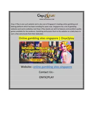 Online gambling sites singapore  Onyx2play
