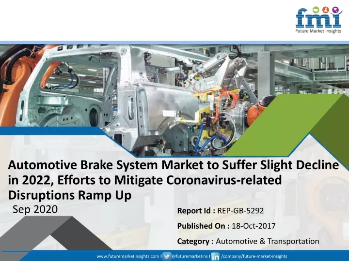 automotive brake system market to suffer slight