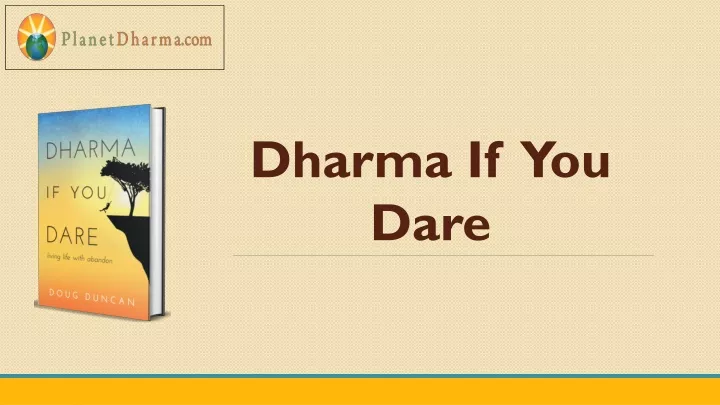 dharma if you dare
