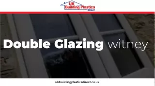 UK Plastics | Double Glazing Technology in Witney | Best Double Glazing Glass