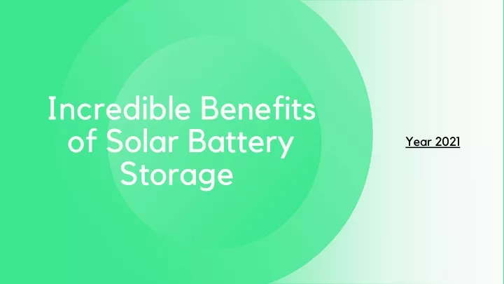 incredible benefits of solar battery storage