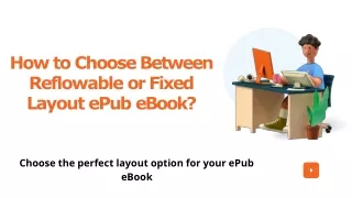 how to choose between reflowable or fixed layout