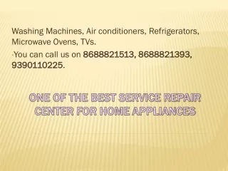 ONE OF THE BEST SERVICE REPAIR CENTER FOR HOME APPLIANCES
