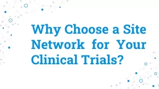 why choose a site network for your clinical trials