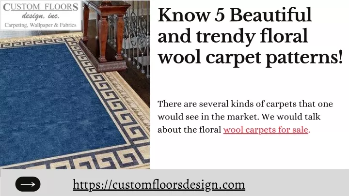 know 5 beautiful and trendy floral wool carpet