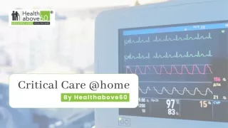 Healthabove60 Critical Care at Home
