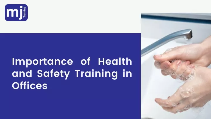 importance of health and safety training