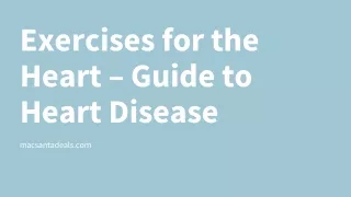 Exercises for the Heart – Guide to Heart Disease