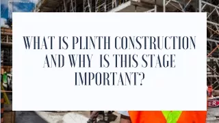 What is Plinth construction and why is this stage important_compressed