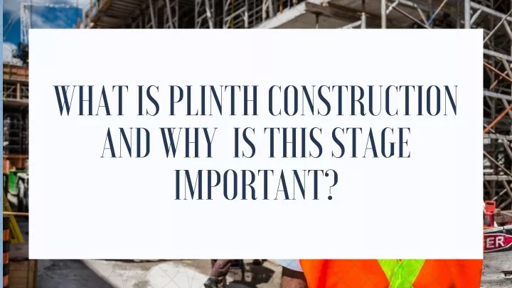 what is plinth construction and why is this stage