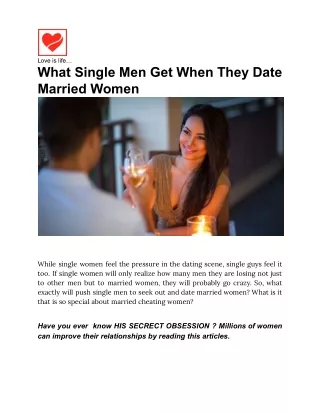 What Single Men Get When They Date Married Women