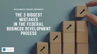The 3 Biggest Mistakes in the Federal Business Development Process