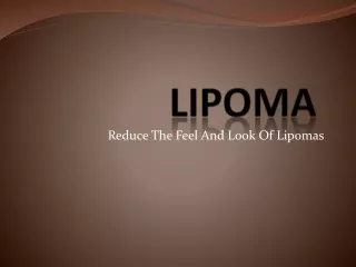 A Modern Lipoma Treatment Approach- Lipoma Wand
