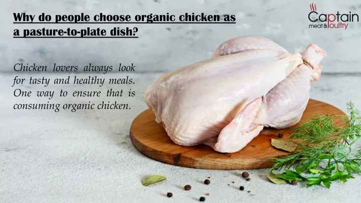 why do people choose organic chicken as a pasture