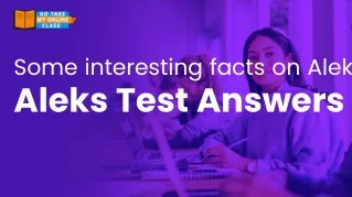 some interesting facts on aleks aleks test answers