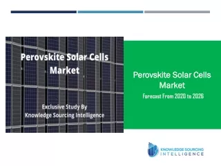 Exclusive Study on Perovskite Solar Cells Market