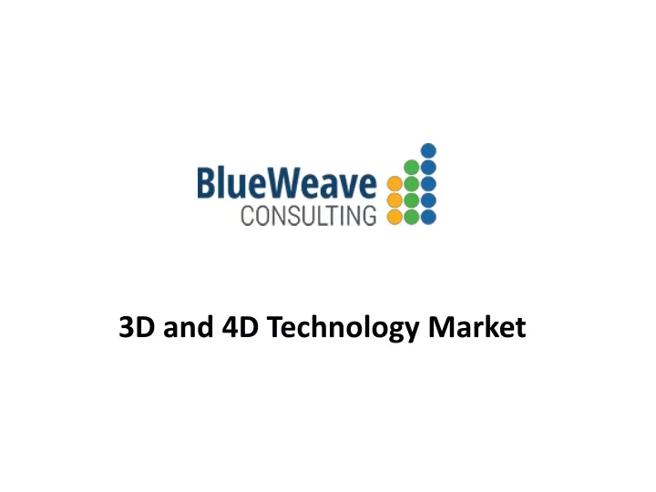 3d and 4d technology market