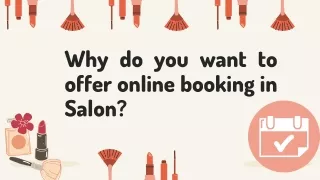 Why do you want to offer online booking in Salon?