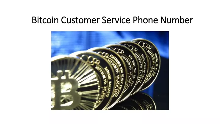 bitcoin customer service phone number