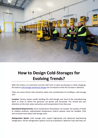 How to Design Cold-Storages for Evolving Trends