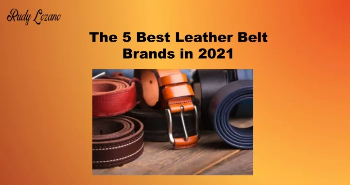 the 5 best leather belt brands in 2021