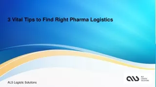 3 Vital Tips to Find Right Pharma Logistics