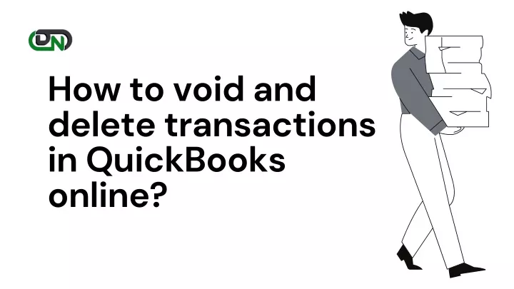 how to void and delete transactions in quickbooks