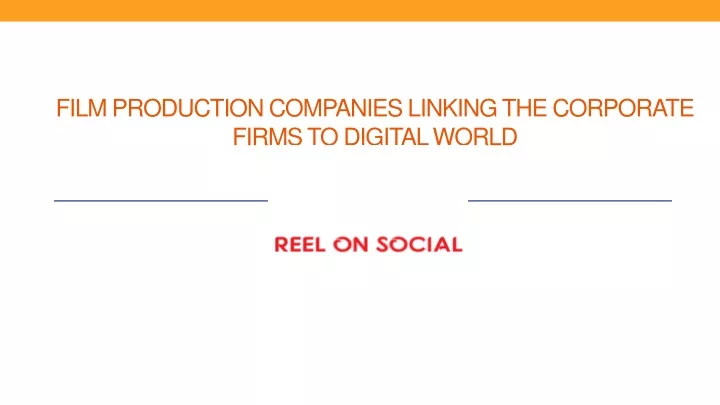 film production companies linking the corporate firms to digital world