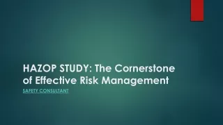 HAZOP STUDY The Cornerstone of Effective Risk Management