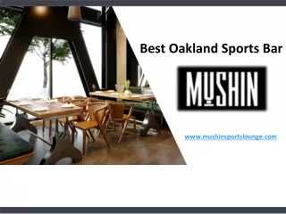 Best Oakland Sports Bar - www.mushinsportslounge.com