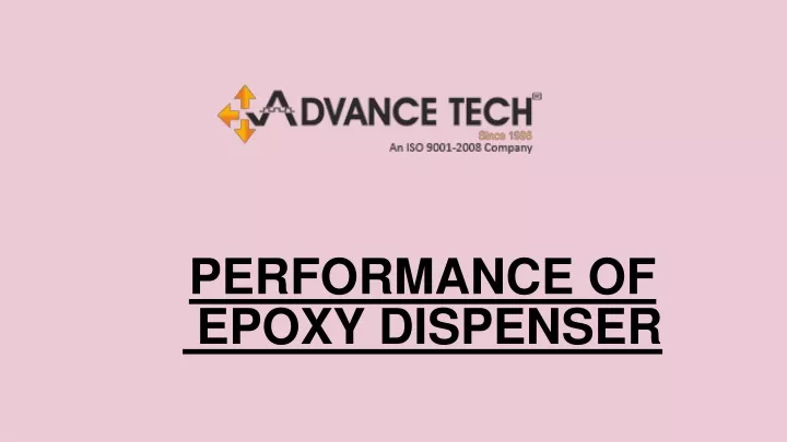 performance of epoxy dispenser