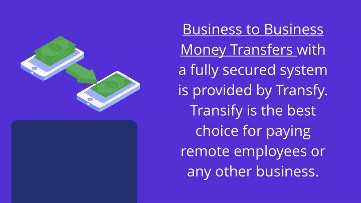 business to business money transfers with a fully