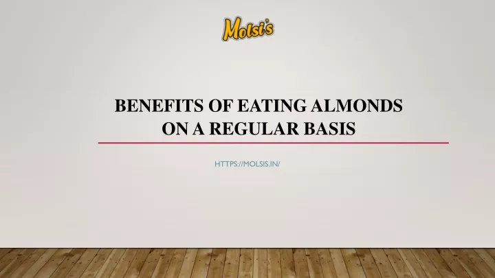 benefits of eating almonds on a regular basis