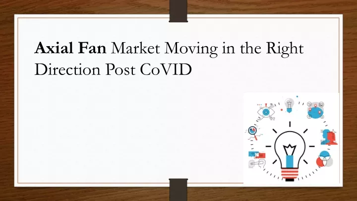 axial fan market moving in the right direction