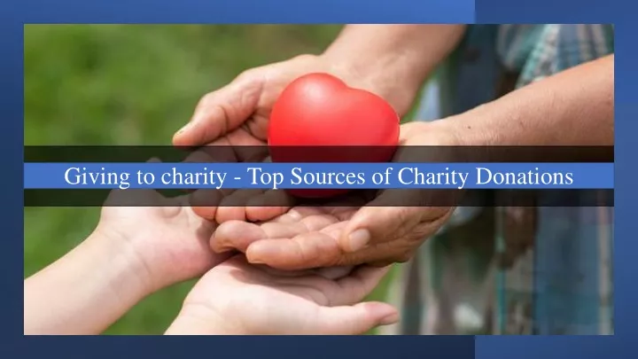 giving to charity top sources of charity donations