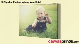 10 Tips For Photographing Your Kids!