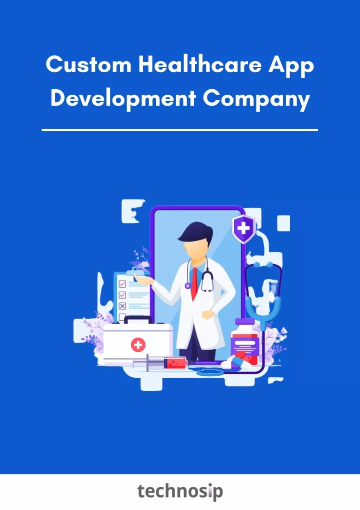 PPT - Custom Healthcare App Development Company - Technosip PowerPoint ...