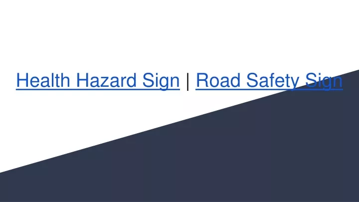 health hazard sign road safety sign