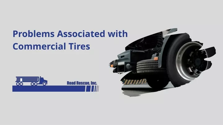 problems associated with commercial tires