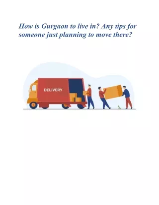 how is gurgaon to live in any tips for someone