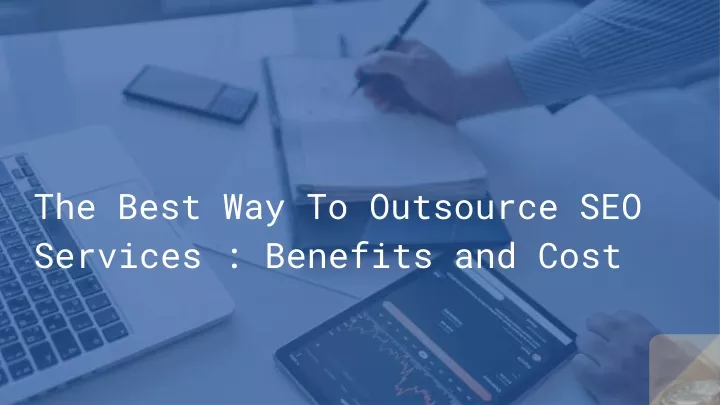 the best way to outsource seo services benefits