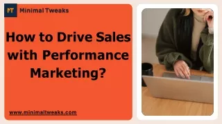 How to Drive Sales with Performance Marketing